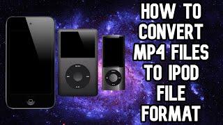 How to Convert MP4 Files to iPod File Format Via iTunes