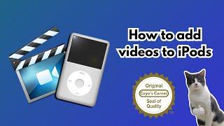 How to add videos to ANY iPod!