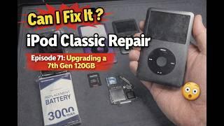 Can I Fix It? Ipod Classic Repair Episode 71: Upgrading a 7th Gen 120GB