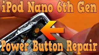 How To Fix iPod Nano 6th Generation Power Button