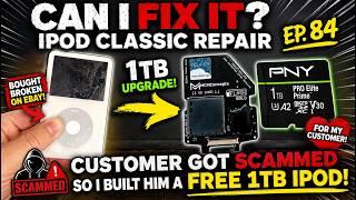 Can I Fix It? iPod Classic Repair Ep. 84: Customer Got Scammed — So I Built Him a FREE 1TB iPod