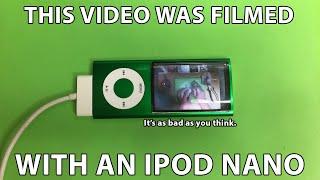 This video was filmed with an iPod Nano. I'm sorry.