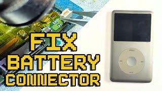 How To Fix a broken Battery Connector on an iPod Classic 5th, 6th and 7th Gen